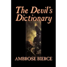 The Devil's Dictionary by Ambrose Bierce, Fiction, Classics, Fantasy, Horror