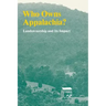 Who Owns Appalachia?: Landownership and Its Impact