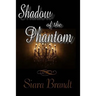 Shadow of the Phantom