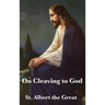 On Cleaving to God