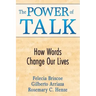 The Power of Talk: How Words Change Our Lives