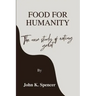 Food for humanity: The new study of eating great