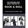 The Origins and Early History of Rock & Roll