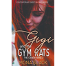 Gigi and the Gym Rats: Contemporary Sweet RH Omegaverse