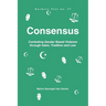 Consensus. Combating Gender Based Violence through Islam, Tradition and Law
