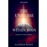 The universe & Gods Within Body