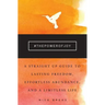 The Power of Joy: A Straight Up Guide to Lasting Freedom, Effortless Abundance, and a Limitless Life