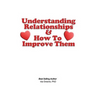 Understanding Relationships and How to Improve them