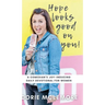 Hope Looks Good on You!: A Comedian's Joy-inducing Daily Devotional for Women