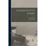 Father Duffy's Story;