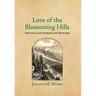Love of the Blossoming Hills: New England Stories and Sketches