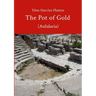 The Pot of Gold by Plautus