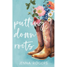 Putting Down Roots
