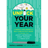 Unfuck Your Year: A Weekly Unplanner and Self-Care Activity Book to Manage Your Anxiety, Depression, Anger, Triggers, and Freak-Outs