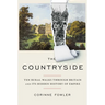 The Countryside: Ten Rural Walks Through Britain and Its Hidden History of Empire