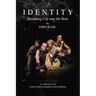 Identity: Breathing Life into the Role