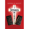 The Jesus Miracle