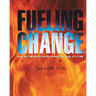 Fueling Change: How We Created Climate Change One Fuel at a Time