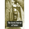 The Greek Concept of Nature