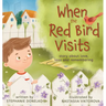 When the Red Bird Visits