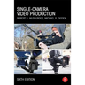 Single-Camera Video Production