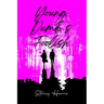 Young, Dump, & Foolish