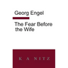 The Fear Before the Wife