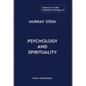 The Collected Writings of Murray Stein: Volume 8: Psychology and Spirituality