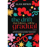 The Drift That Follows Will Be Gradual