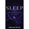 Sleep: The Psychology of Rest