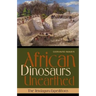 African Dinosaurs Unearthed: The Tendaguru Expeditions
