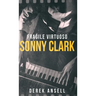Sonny Clark - Fragile Virtuoso