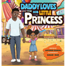 Daddy Loves His Little Princess