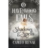 Shadows & Spells: (A Havenwood Falls High Novella)