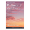 Radiance of the Heart: Kindness, Compassion, Bodhicitta