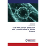Dce-MRI: Lesion Detection and Classification in Breast Cancer