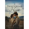 A Dangerous Heart