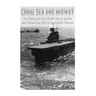 Coral Sea and Midway: The History of the World War II Battles that Turned the Tide in the Pacific Theater