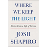 Where We Keep the Light: Stories from a Life of Service