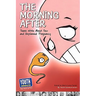 The Morning After: Teens Write about Sex and Unplanned Pregnancy