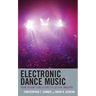 Electronic Dance Music: From Deviant Subculture to Culture Industry
