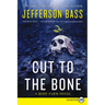 Cut to the Bone: A Body Farm Novel