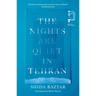 The Nights Are Quiet in Tehran: Shortlisted for the International Booker Prize 2026