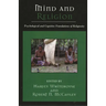 Mind and Religion: Psychological and Cognitive Foundations of Religion