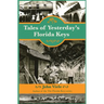 Tales of Yesterday's Florida Keys