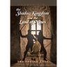 The Shadow Kingdom And the Land of Nines: The Chosen Ones