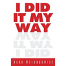 I Did It My Way