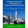 Advanced Processes and Technologies for Enhanced Anaerobic Digestion: Most Recent Advances in Anaerobic Digestion inside One Document