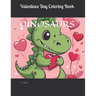 Valentines Day Dinosaur Coloring Book