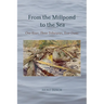 From the Millpond to the Sea: One River, Three Tributaries, Four Dams